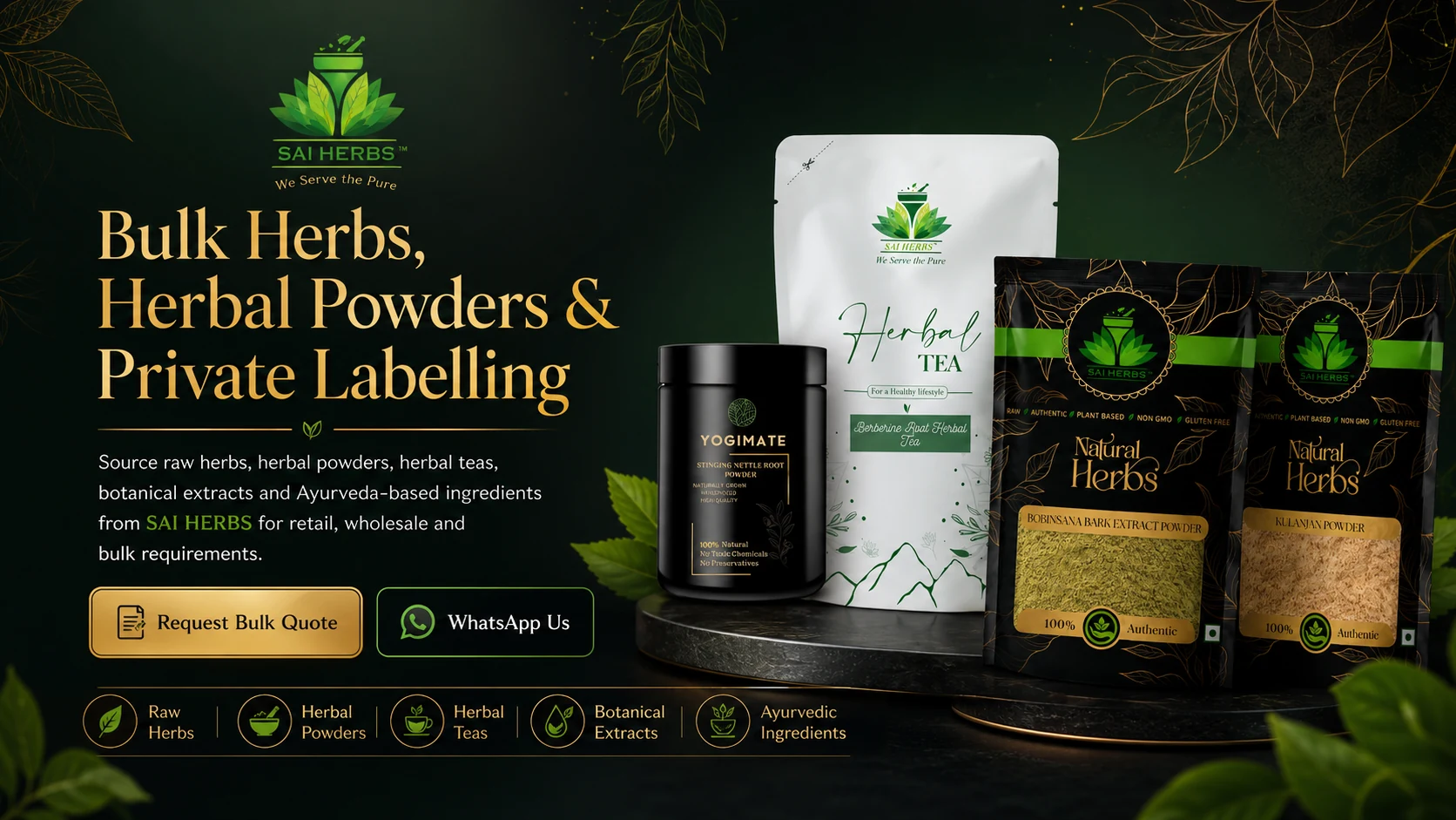 Bulk Herbs, Herbal Powders and Private Labelling by SAI HERBS